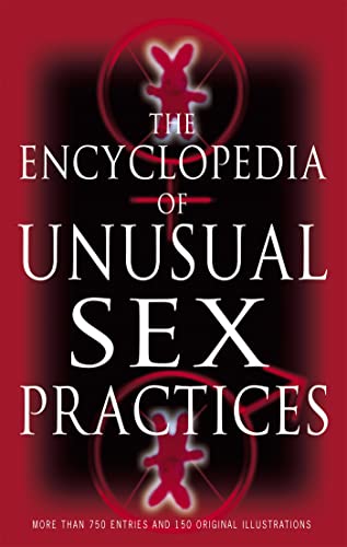 Encyclopedia Of Unusual Sex Practices von Abacus